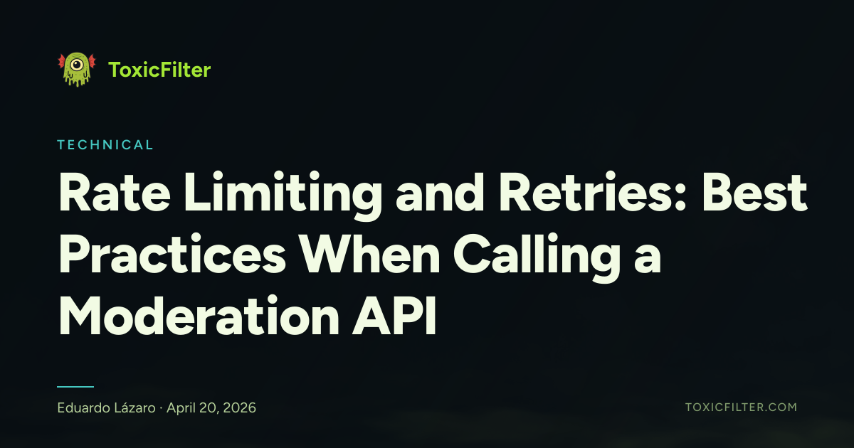 Rate Limiting and Retries: Best Practices When Calling a Moderation API