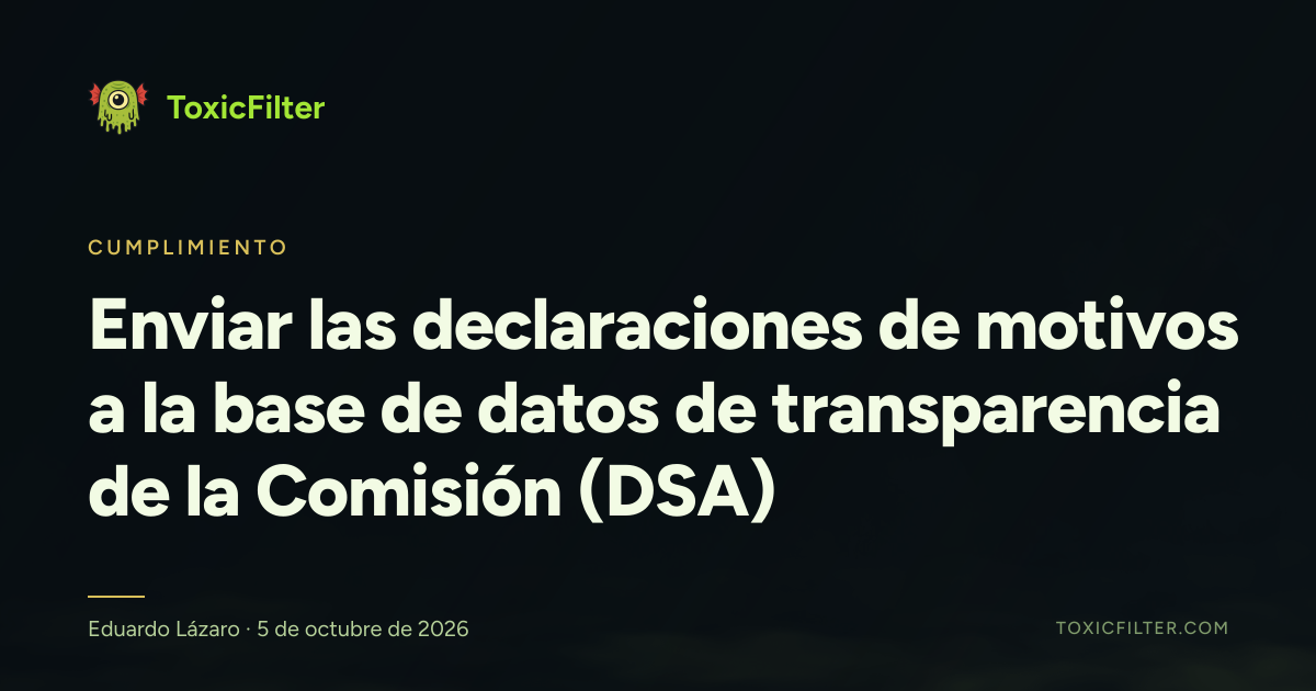 Enviar las declaraciones de motivos a la base de datos de transparencia de la Comisión (DSA)