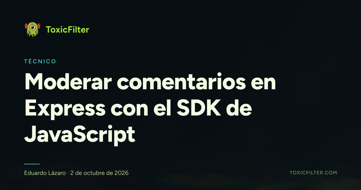 Moderar comentarios en Express con el SDK de JavaScript