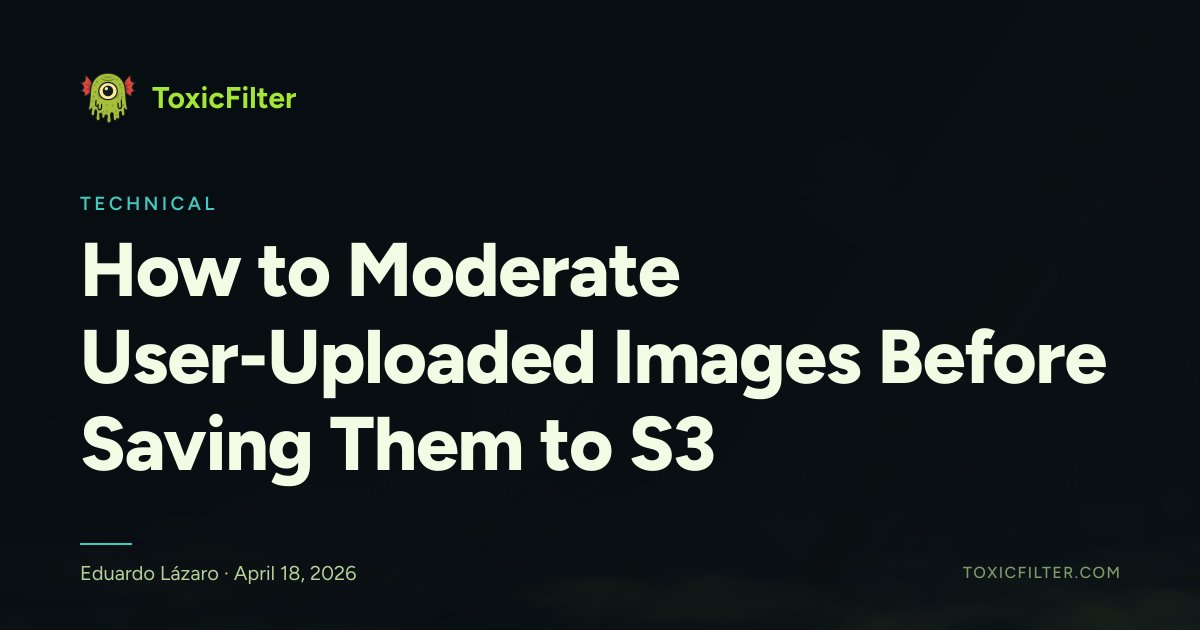 How to Moderate User-Uploaded Images Before Saving Them to S3