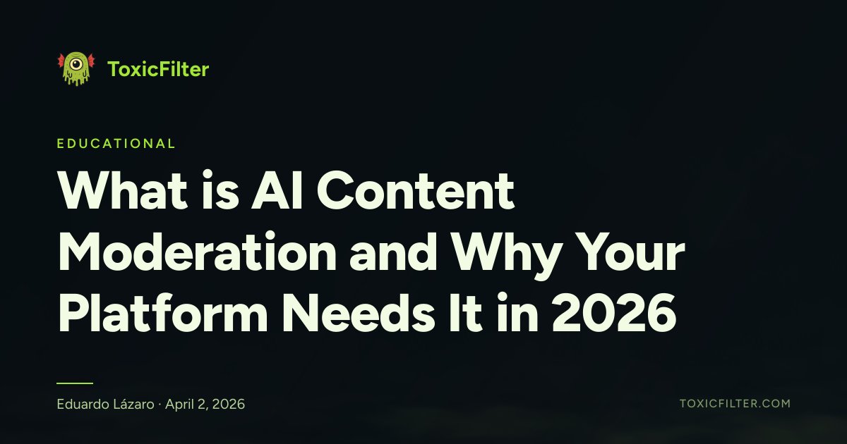 What is AI Content Moderation and Why Your Platform Needs It in 2026